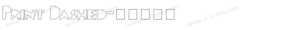 Print Dashed字体转换